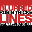 Blurred Lines - Robin Thicke / T.I. / Pharrell Williams