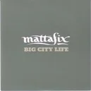 Big City Life - Mattafix