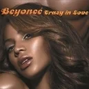 Crazy In Love - Beyoncé / Jay Z