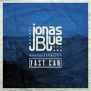 Fast Car - Jonas Blue / Dakota