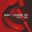 What Lovers Do - Maroon 5 / SZA