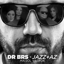 Ma jól vagyok - Dr BRS / Jazz + Az