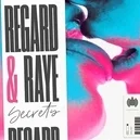 Secrets - Dj Regard / Raye