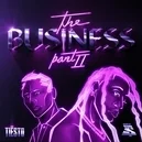 The Business Pt.II - Tiesto / Ty Dolla Sign