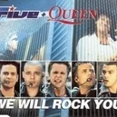 We Will Rock You - Five / Queen