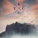 Happy Now - Kygo / Sandro Cavazza