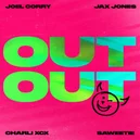 OUT OUT - Joel Corry / Jax Jones / Charli XCX