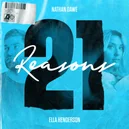 21 Reasons - Nathan Dawe / Ella Henderson