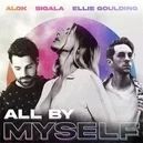 All By Myself - Alok / Sigala / Ellie Goulding
