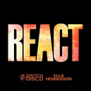 React - Switch Disco / Ella Henderson / Robert Miles
