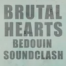 Brutal Hearts - Bedouin Soundclash